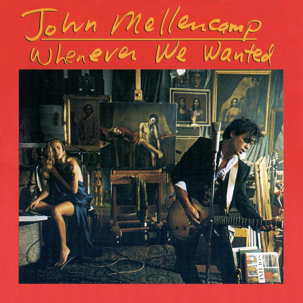 Accords et paroles Whenever We Wanted John Mellencamp