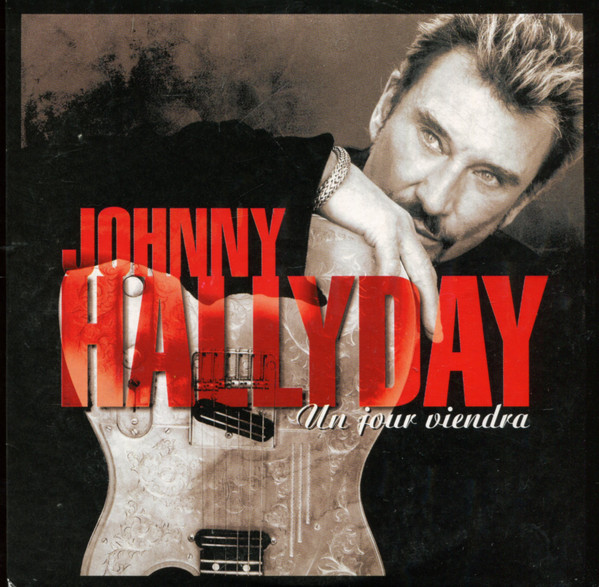 Accords et paroles Un jour viendra Johnny Hallyday