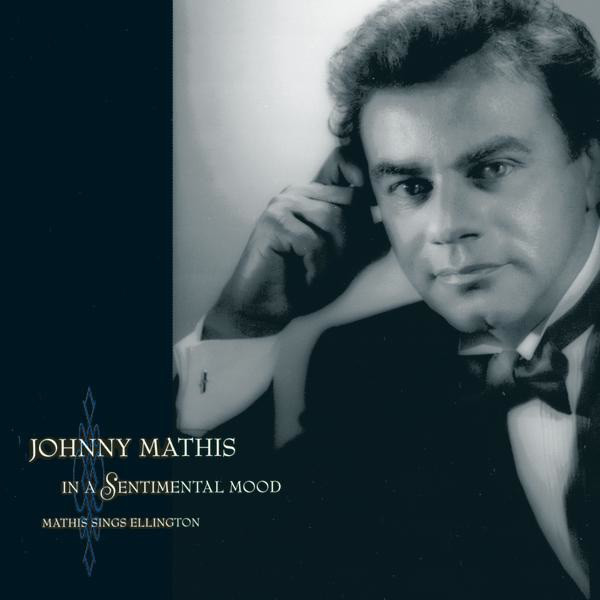 Accords et paroles In A Sentimental Mood Johnny Mathis