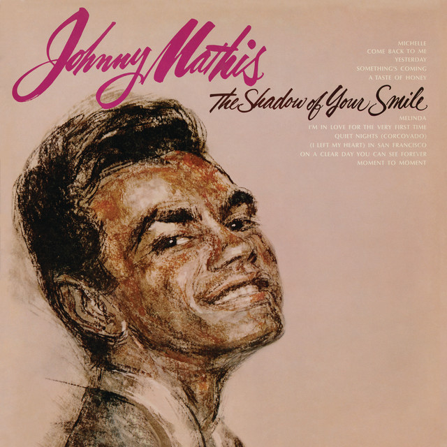 Accords et paroles The Shadow Of Your Smile Johnny Mathis