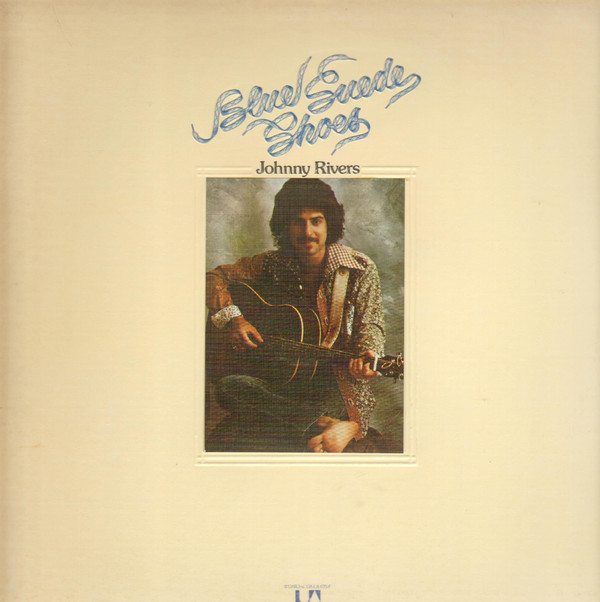 Accords et paroles Blue Suede Shoes Johnny Rivers