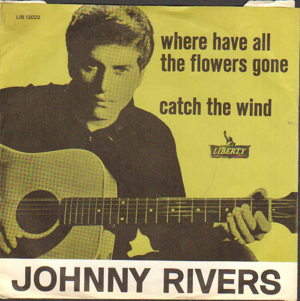 Accords et paroles Where Have All The Flowers Gone Johnny Rivers