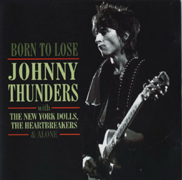Accords et paroles Born To Lose Johnny Thunders