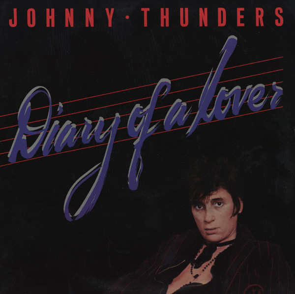 Accords et paroles Diary Of A Lover Johnny Thunders