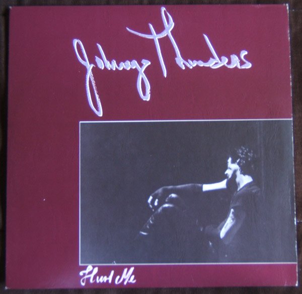 Accords et paroles Hurt Me Johnny Thunders