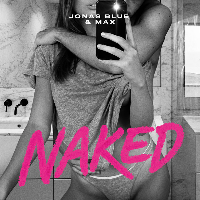 Accords et paroles Naked Jonas Blue