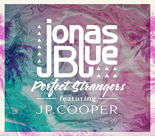 Accords et paroles Perfect Strangers Jonas Blue