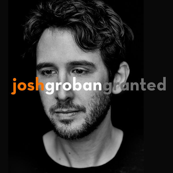 Accords et paroles Granted Josh Groban