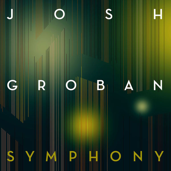 Accords et paroles Symphony Josh Groban