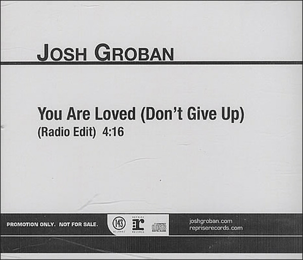 Accords et paroles You Are Loved (Don't Give Up) Josh Groban