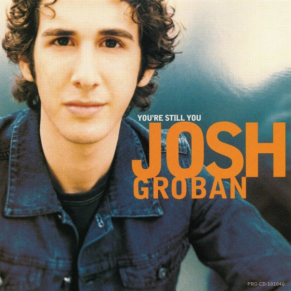 Accords et paroles Youre Still You Josh Groban