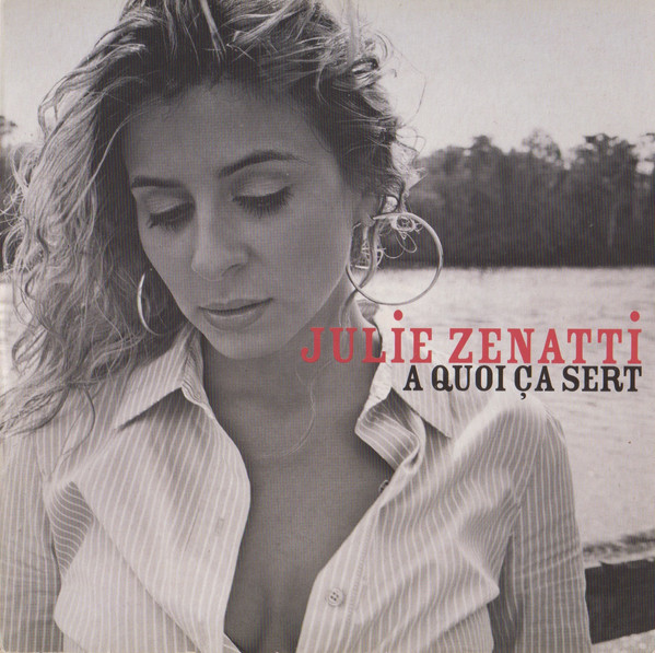 Accords et paroles A quoi ça sert Julie Zenatti