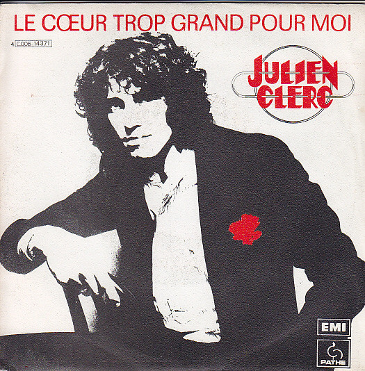 Accords et paroles Le coeur trop grand pour moi Julien Clerc