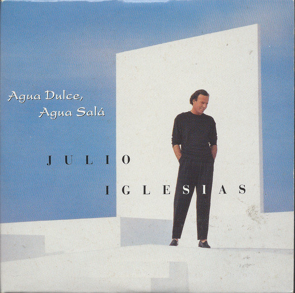Accords et paroles Agua Dulce, Agua Salá Julio Iglesias