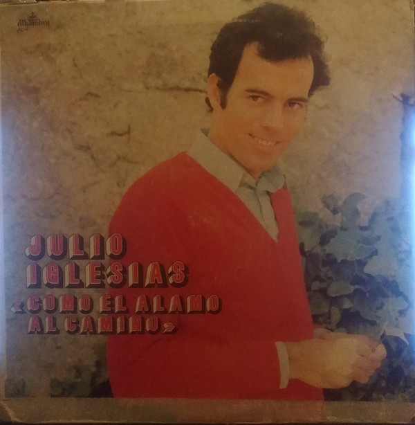 Accords et paroles Como El Álamo Al Camino Julio Iglesias