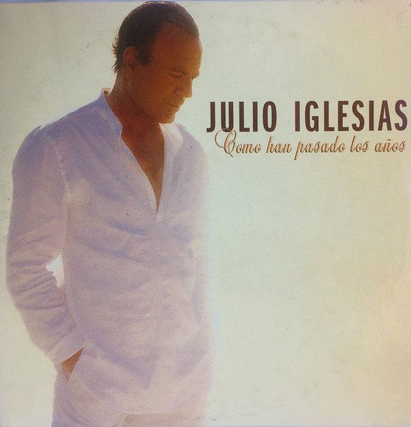 Accords et paroles Como Han Pasado Los Años Julio Iglesias