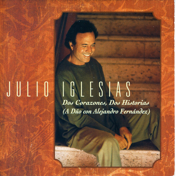 Accords et paroles Dos Corazones, Dos Historias Julio Iglesias