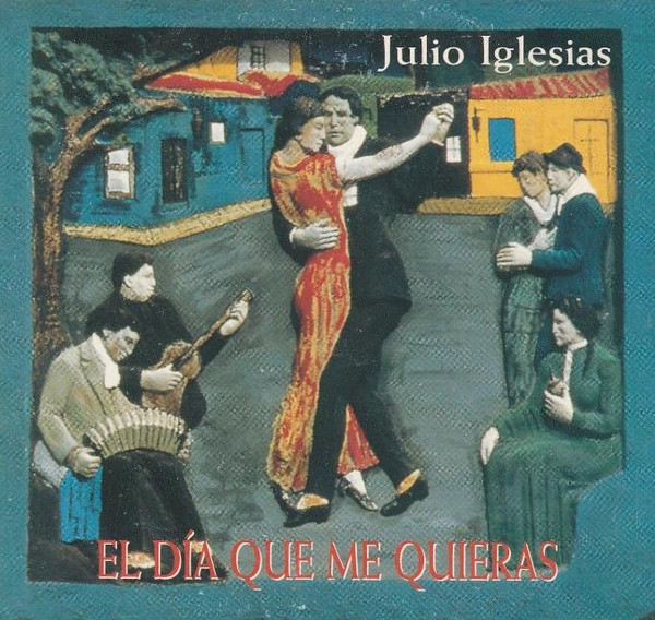 Accords et paroles El Dia Que Me Quieras Julio Iglesias