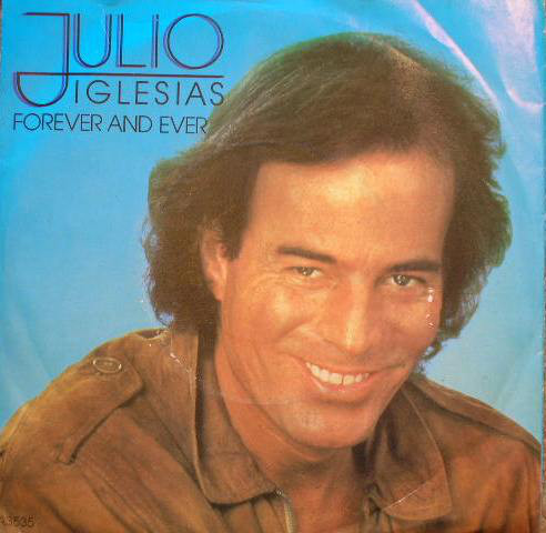 Accords et paroles Forever and Ever Julio Iglesias