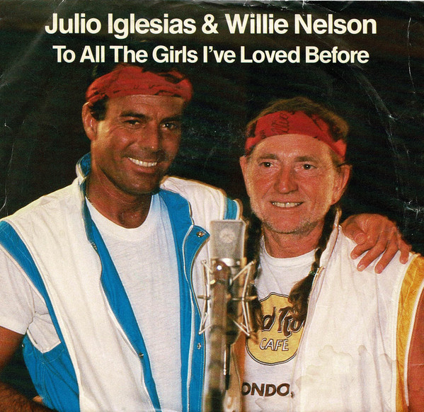 Accords et paroles To All The Girls Ive Loved Before Julio Iglesias