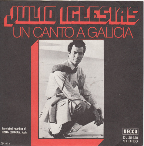 Accords et paroles Un Canto a Galicia Julio Iglesias