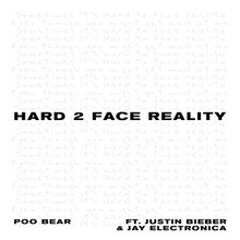 Accords et paroles Hard 2 Face Reality Justin Bieber