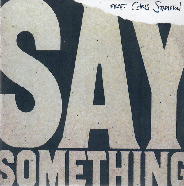 Accords et paroles Say Something Justin Timberlake