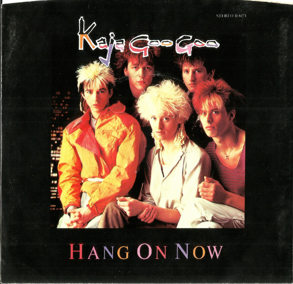 Accords et paroles Hang on Now Kajagoogoo
