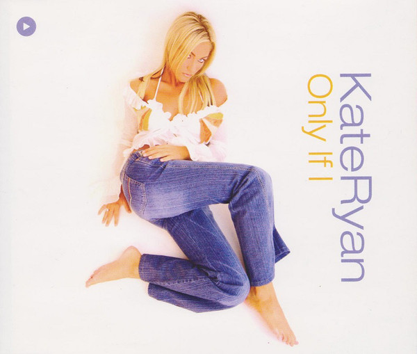 Accords et paroles Only If Kate Ryan