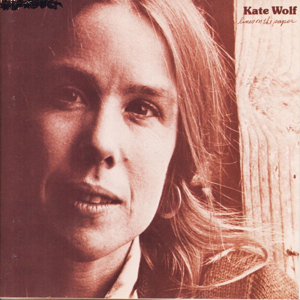 Accords et paroles Lines On The Paper Kate Wolf