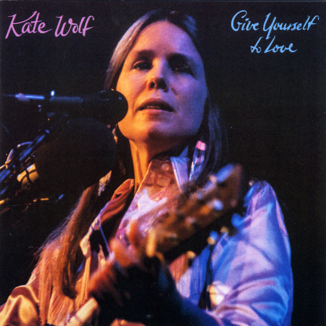 Accords et paroles Some Kind Of Love Kate Wolf