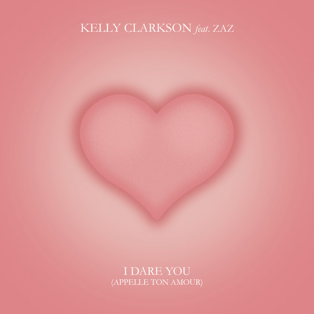 Accords et paroles I Dare You appelle ton amour Kelly Clarkson