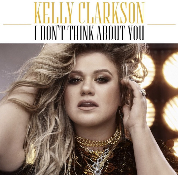 Accords et paroles I Dont Think About You Kelly Clarkson