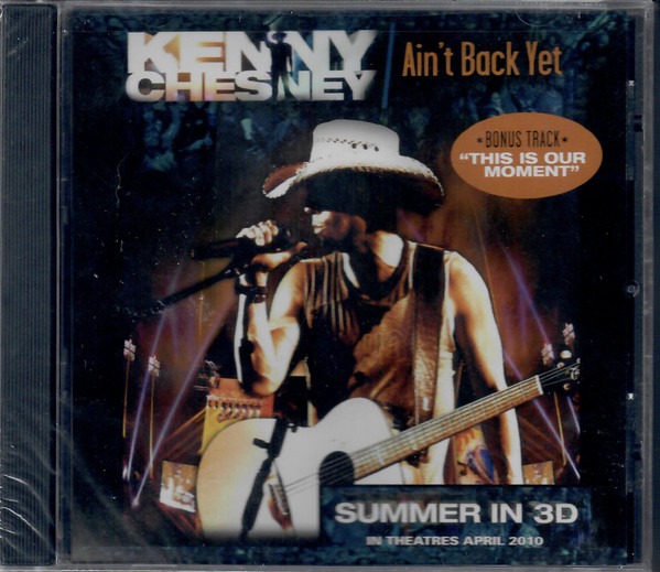Accords et paroles Aint Back Yet Kenny Chesney