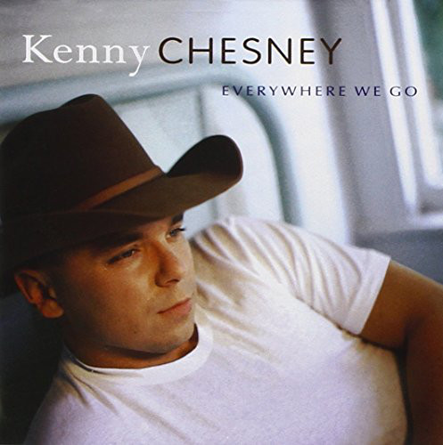 Accords et paroles Everywhere We Go Kenny Chesney