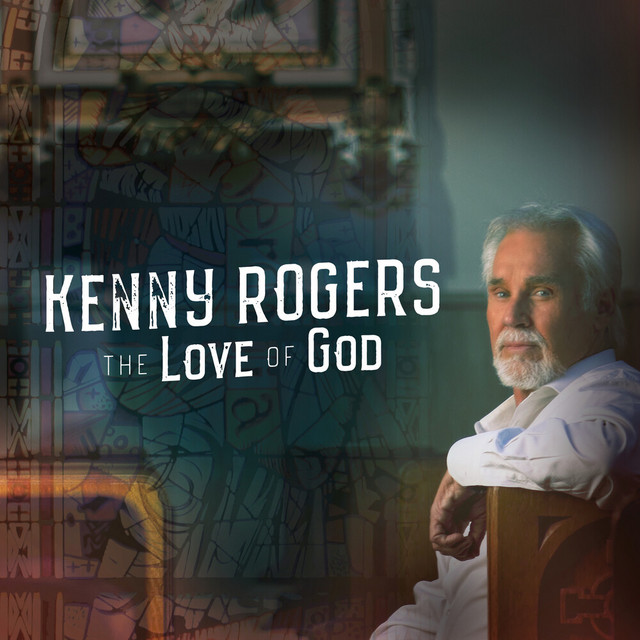 Accords et paroles For The Love Of God Kenny Rogers