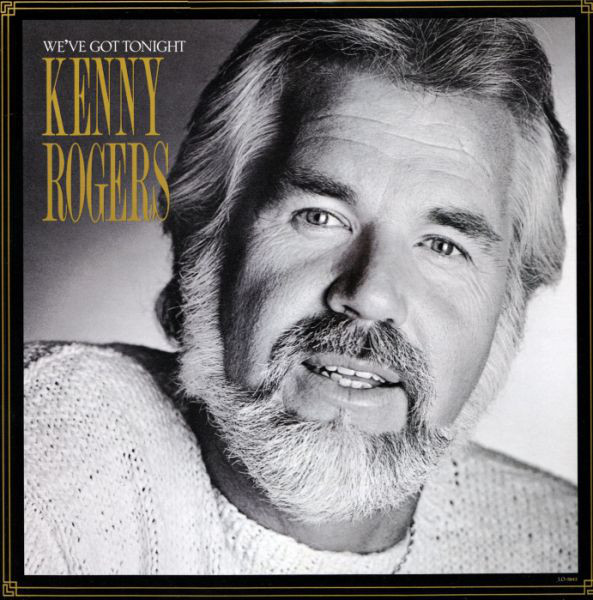Accords et paroles We've Got Tonight Kenny Rogers