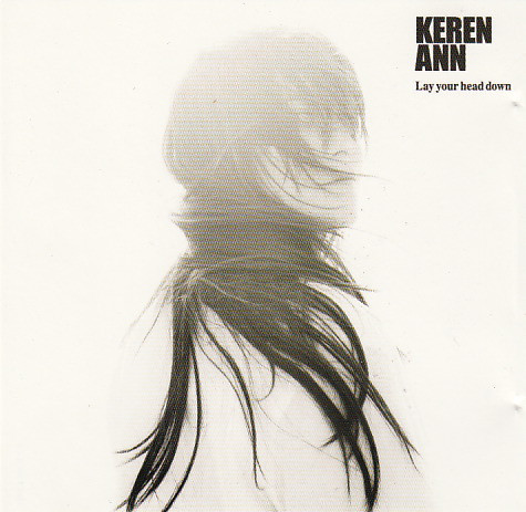 Accords et paroles Lay Your Head Down Keren Ann