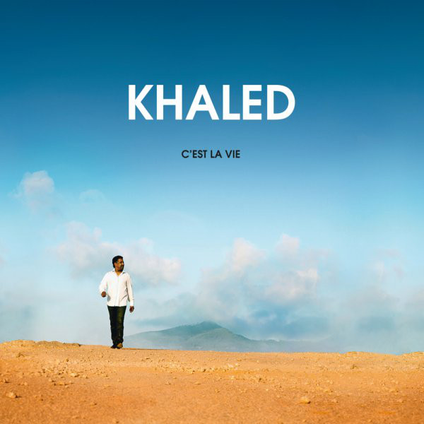 Accords et paroles C'est la vie Khaled