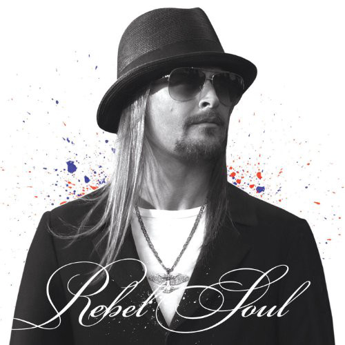 Accords et paroles Rebel Soul Kid Rock