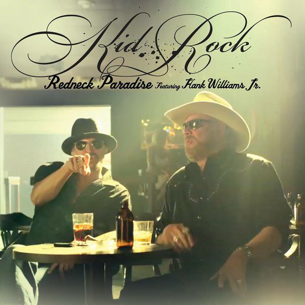 Accords et paroles Redneck Paradise Kid Rock