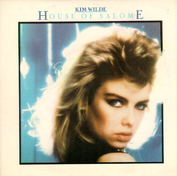 Accords et paroles House Of Salome Kim Wilde