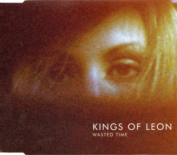 Accords et paroles Wasted Time Kings Of Leon