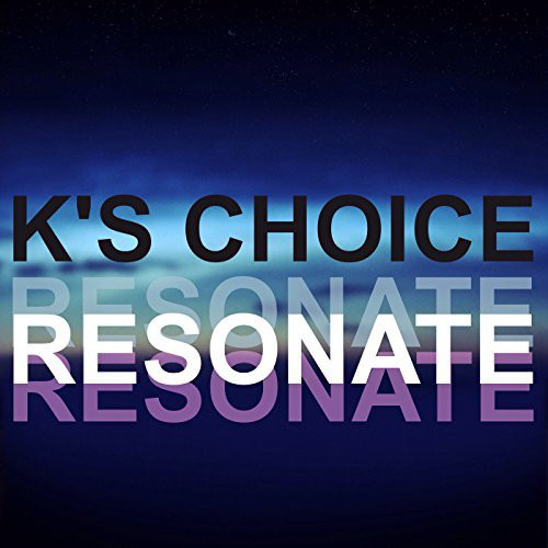 Accords et paroles Resonate K's choice