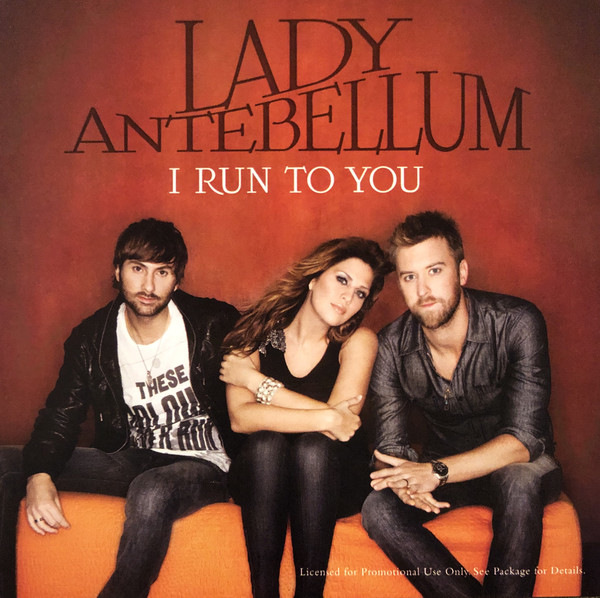 Accords et paroles I Run To You Lady Antebellum