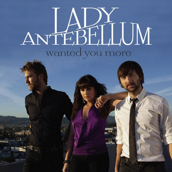 Accords et paroles Wanted You More Lady Antebellum