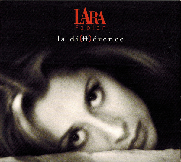 Accords et paroles La Différence Lara Fabian