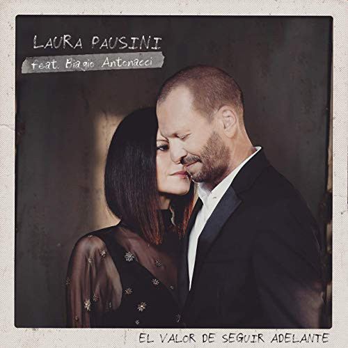 Accords et paroles El Valor De Seguir Adelante Laura Pausini