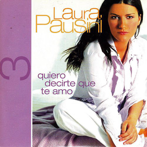 Accords et paroles Quiero decirte que te amo Laura Pausini