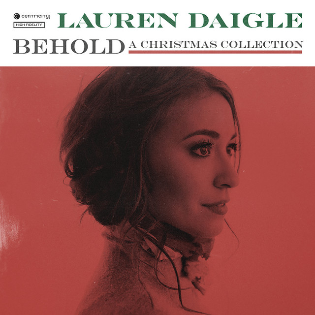 Accords et paroles O Come All Ye Faithful Lauren Daigle
